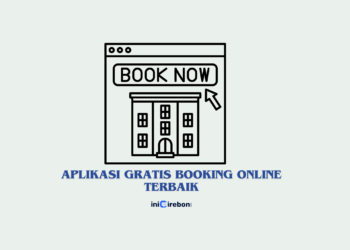 5 Aplikasi Gratis BO Terbaik untuk Booking Online Tanpa Biaya Tambahan, Kenali juga Resikonya