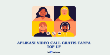 5 Aplikasi Video Call Gratis Tanpa Top Up yang Wajib Kamu Coba