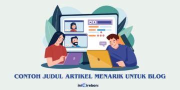 Contoh Judul Artikel Menarik untuk Blog