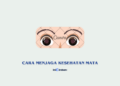 cara menjaga kesehatan mata