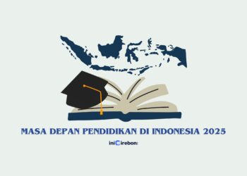 Masa Depan Pendidikan di Indonesia 2025