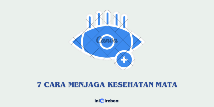 7 cara menjaga kesehatan mata (Canva)