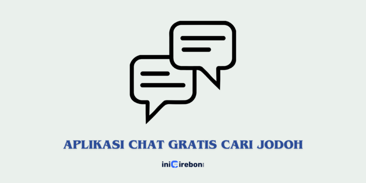 aplikasi chat gratis cari jodoh