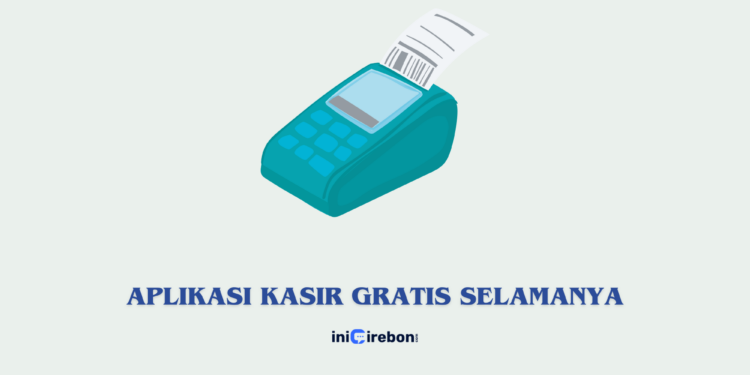 aplikasi kasir gratis selamanya