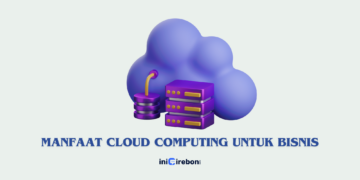 Manfaat cloud computing untuk bisnis